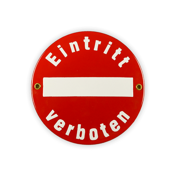 Enamel sign around ∅ 15 cm, entry prohibited